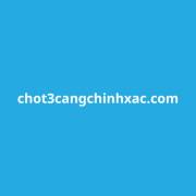 chot3cangchinhxac